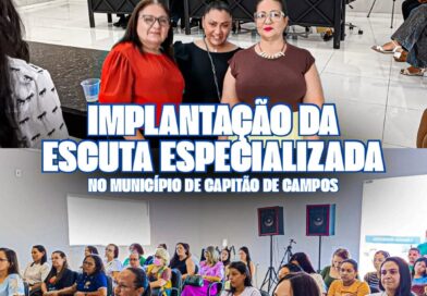 Capitão de Campos implanta Escuta Especializada para proteção de crianças