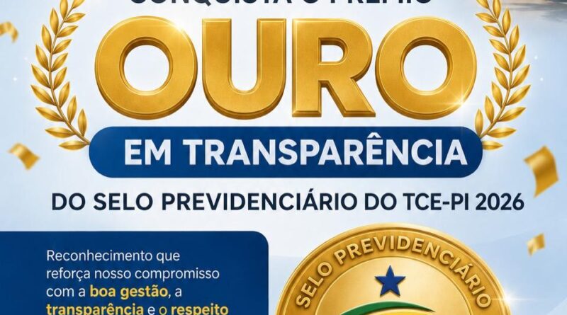 FUNPREVICAP conquista Selo Ouro em Transparência do TCE-PI 2026